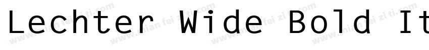 Lechter Wide Bold Italic字体转换